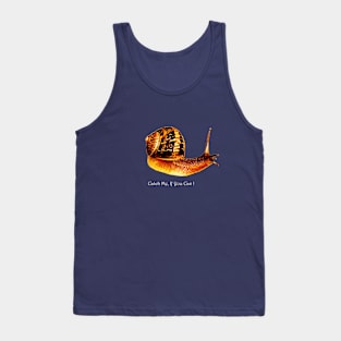 Catch Me If You Can Tank Top